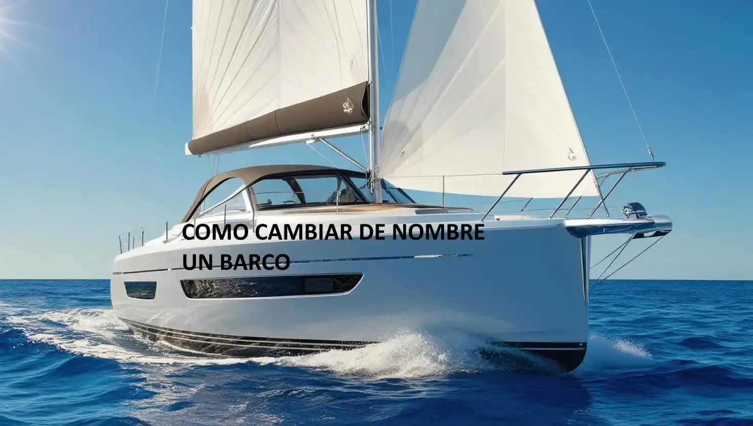 Cómo cambiar de nombre un barco en España