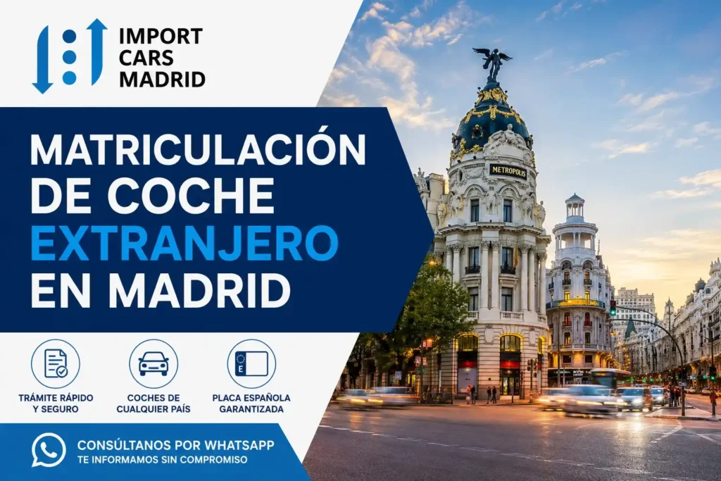 Matricular coche extranjero en Madrid con Gestoría trámites DGT